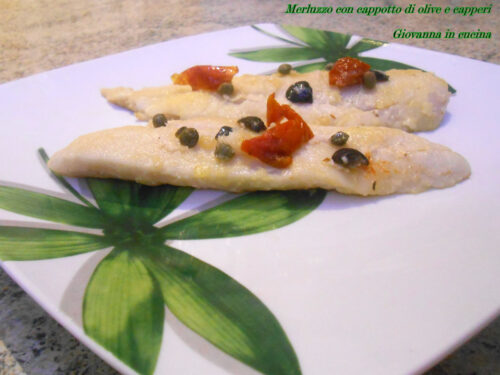 Merluzzo con olive pomodori e capperi